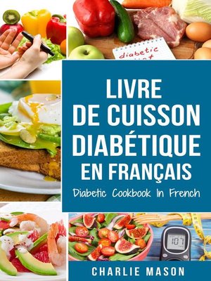 cover image of Livre De Cuisson Diabétique En Français/ Diabetic Cookbook In French